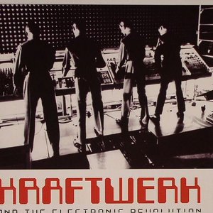 Kraftwerk And The Electronic Revolution: A Documentary Film