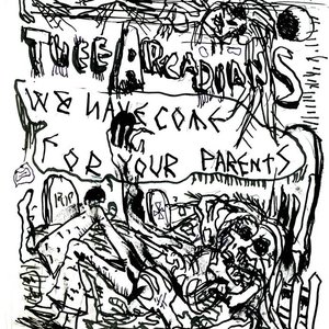 We've Come For Your Parents