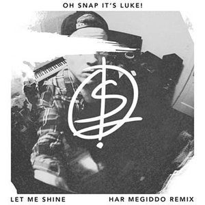 Let Me Shine (Har Megiddo Remix)