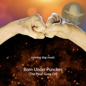 Born Under Punches (The Heat Goes On) - Single