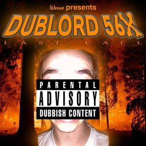 DubLord 56X: Last Call