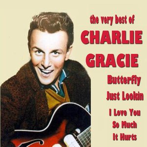 Butterfly  - The Very Best of Charlie Gracie