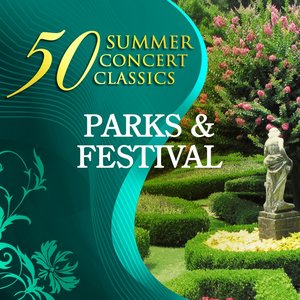 50 Summer Concert Classics: Parks & Festival