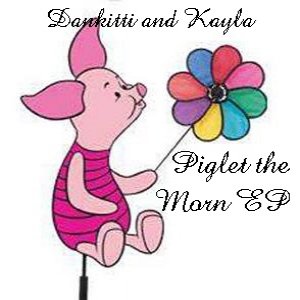 Imagem de 'Piglet the Morn EP'