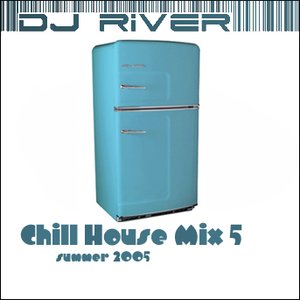 Chill House Mix 5