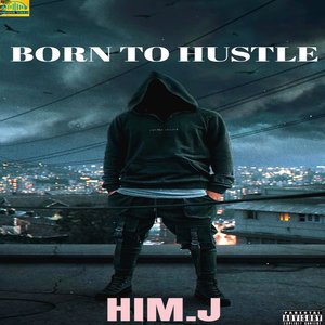 “Born To Hustle”的封面