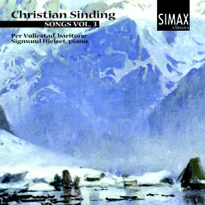 Christian Sinding - Songs Vol. 3