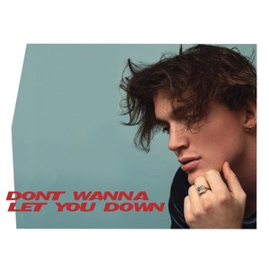 Don't Wanna Let You Down - Single
