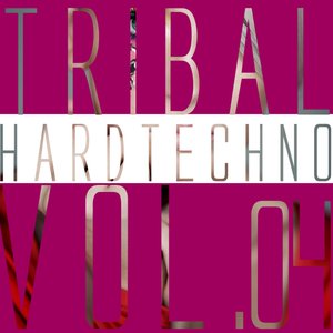 Tribal Hardtechno, Vol. 04
