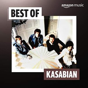 The best of Kasabian