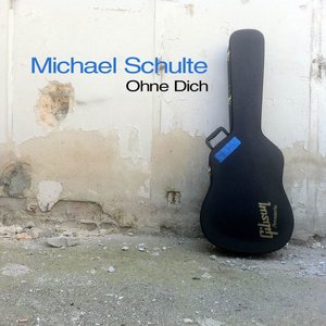 Michael Schulte - Ohne dich - Zortam Music