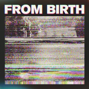 Image for 'From Birth'