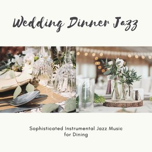 Sophisticated Instrumental Jazz Music for Dining