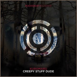 Creepy Stuff Dude - Single