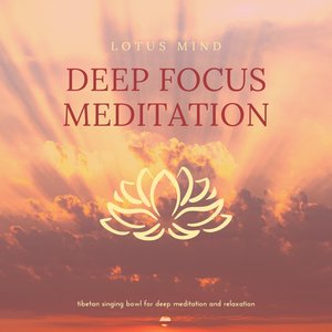 Deep Focus Meditation