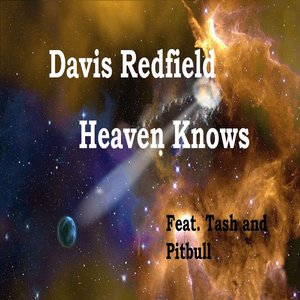 Heaven Knows (feat. Tash & Pitbull) - EP