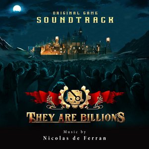They Are Billions (Original Game Soundtrack)