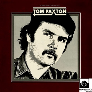 Tom Paxton - Something In My Life - Zortam Music