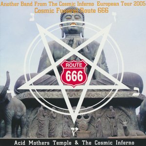 "Another Band From The Cosmic Inferno European Tour 2005" Cosmic Funeral Route 666