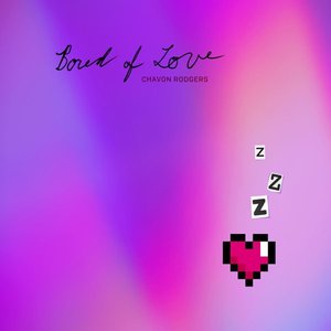 Bored of Love