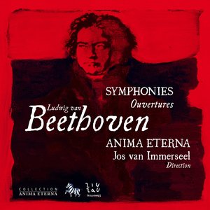 Beethoven: Symphonies & Ouvertures, Vol. 3