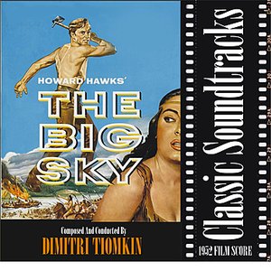 The Big Sky (1952 Film Score)