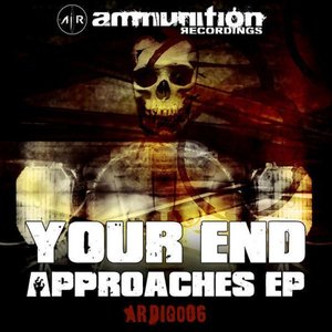 Your End Approaches EP