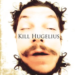 Kill Hugelius