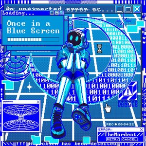 Once in a Blue Screen