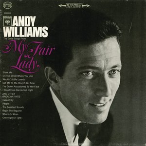 The Great Songs From 'My Fair Lady' And Other Broadway Hits