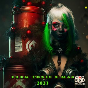 "Dark Toxic X-MAS" 2023