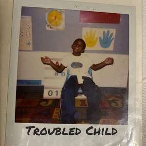 Troubled Child - Single