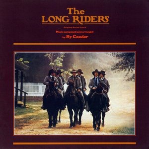 The Long Riders (Original Motion Picture Soundtrack)