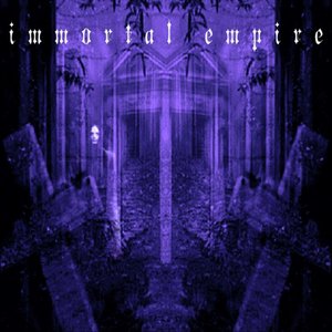 Immortal Empire