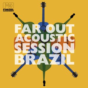 Far Out Acoustic Session Brazil