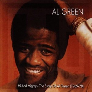 “Hi and Mighty: The Story of Al Green (1969-78) (disc 1)”的封面