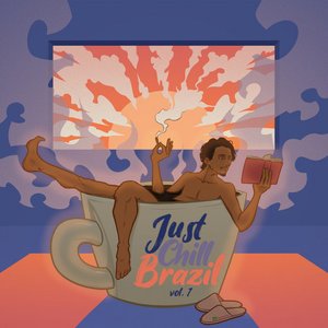 Just Chill Brazil, Vol. 1
