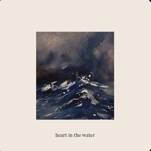 Heart In the Water - Single