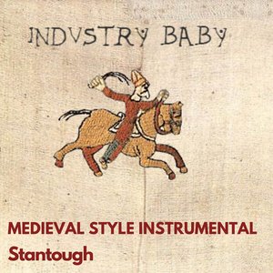 Industry Baby - Medieval Style Instrumental - Single