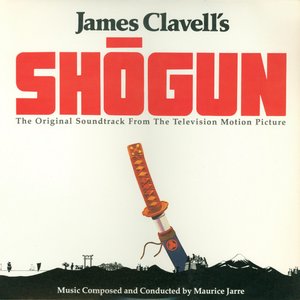Shōgun (The Original Television Motion Picture Soundtrack)