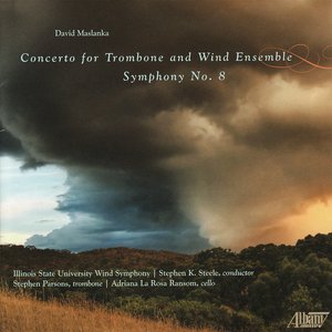 David Maslanka: Symphony No. 8