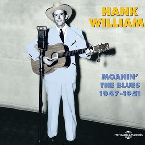 Moanin' the Blues 1947-1951