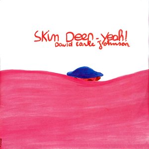 Skin Deep - Yeah!