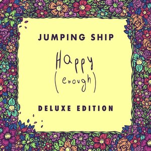 Happy (Enough) [Deluxe]
