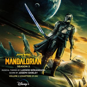 The Mandalorian: Season 3 - Vol. 2 (Chapters 21-24) [Original Score]