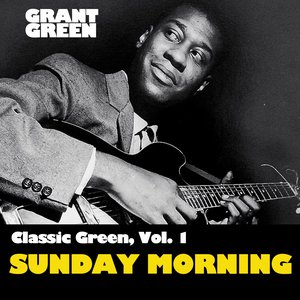 Classic Green, Vol. 1: Sunday Mornin'