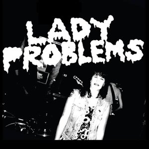 Image for 'lady problems'