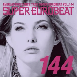 Super Eurobeat Vol.144