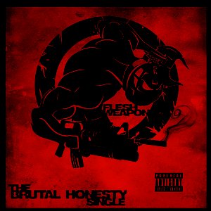 FLESH WEAPON: BRUTAL HONESTY (SINGLE)