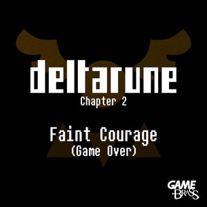 Faint Courage (Game Over) (From "Deltarune Chapter 2") [Brass Arrangement]